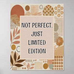 Não Perfeito, Apenas Poster de Edição Limitada