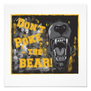 "Não pique o urso!" poster da foto