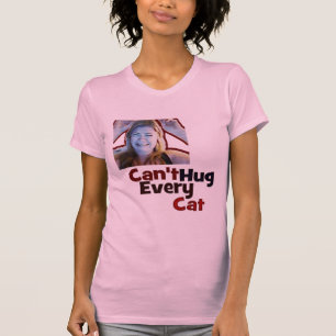 Não pode abraçar cada camisa das mulheres do gat