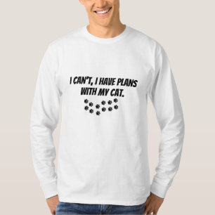 Não posso ter planos com minha camisa de gato