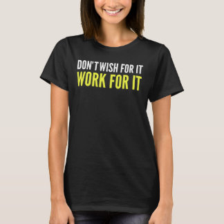 Não quero que funcione para ele, T-Shirt