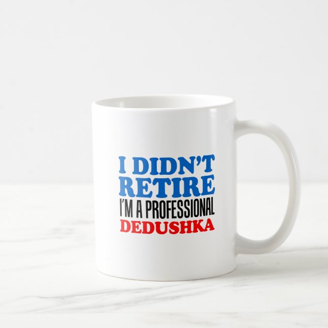 Não se aposentou a caneca profissional de Dedushka (Direita)