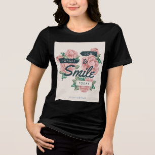 NÃO SE ESQUEÇA DE sorrir HOJE T-Shirt