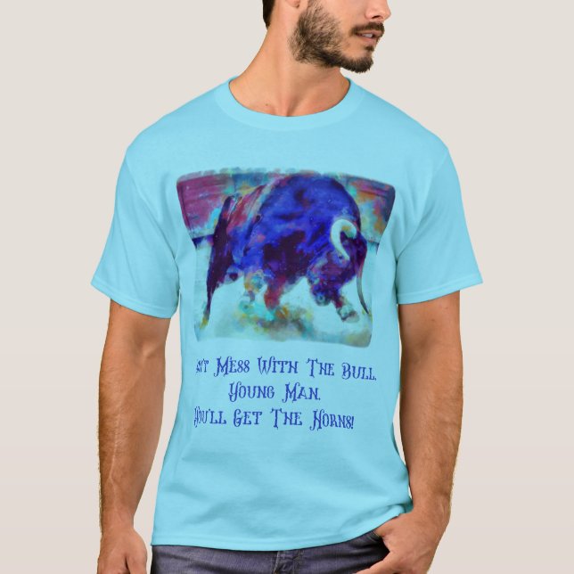 Não se meta com a camisa azul-touro (Frente)