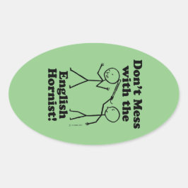 Não se meta com o adesivo de Oval Hornista Inglês