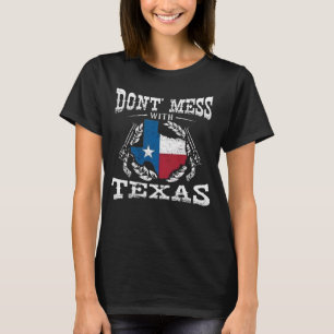 Não se meta com o Texas T-Shirt