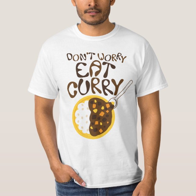 Não se Preocupe Coma Curry Camiseta Gráfica (Frente)