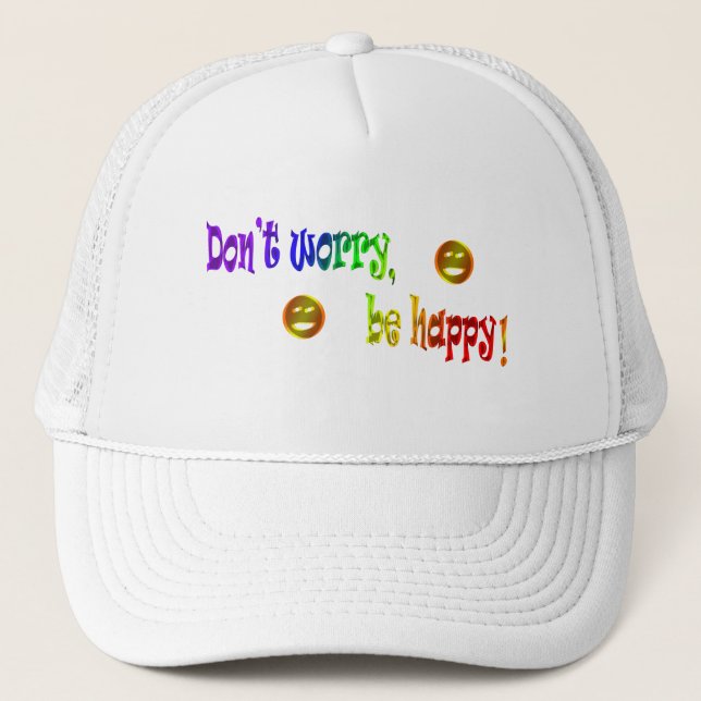 Não se preocupe, seja feliz! Boné (Frente)