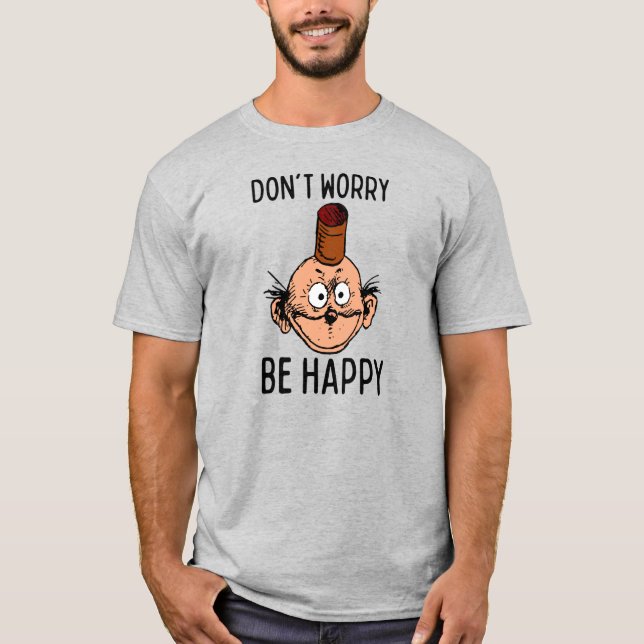 Não se preocupe, seja feliz viciado em T-shirt (Frente)