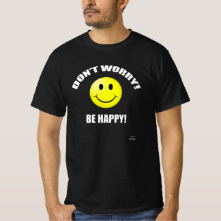 Não se preocupe seja t-shirt feliz