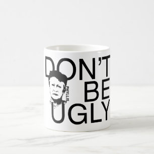 "NÃO SEJA" Phyllis FEIO marcou a caneca de café