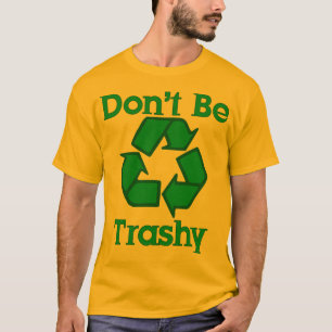 Não seja t-shirt inútil do Dia da Terra do