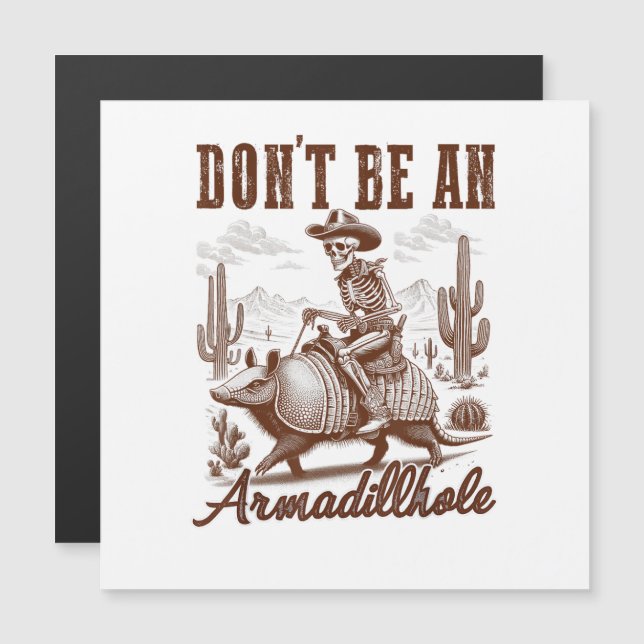 Não Seja Um Armadillhole (Frente/Verso)