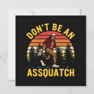 Não Seja Um Assquatch