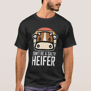 Não Seja Uma Camiseta De Novilha Salgada Eu Amo Fa