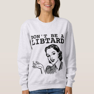 NÃO SEJA UMA LIBTARDE, RETRO T-SHIRTS