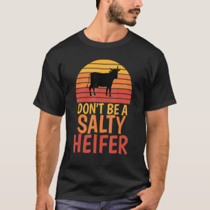 Não Seja uma Vaca Salgada Camiseta Vaqueira Vintag