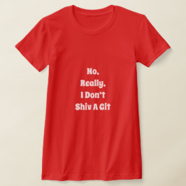 Não Shiv Um T-Shirt