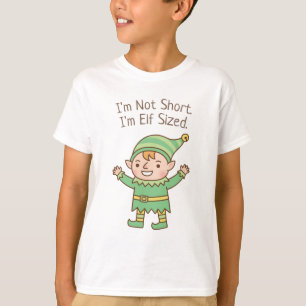 Não Sou Baixo, Sou do Tamanho de um Elfo Camiseta 