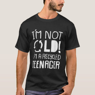 Não sou velha, sou Reciclado Adolescente Camisetas