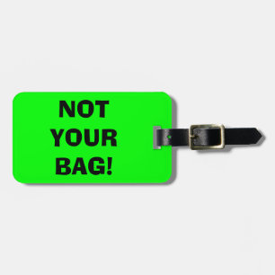 NÃO SUAS Etiquetas de Bagagem Verde Neon BAG