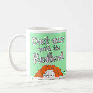 Não suje com o Redhead. Caneca