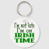 Não Tarde, Tempo Irlandês Engraçado Dizer Chaveiro