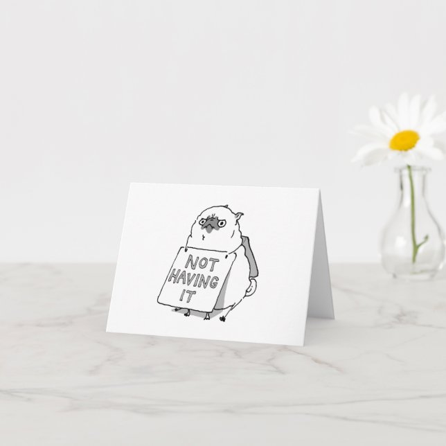 Não Tendo Isso cartão de pug zangado (Planta pequena)