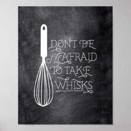 Não tenha medo de tomar Poster de citação de Whisk