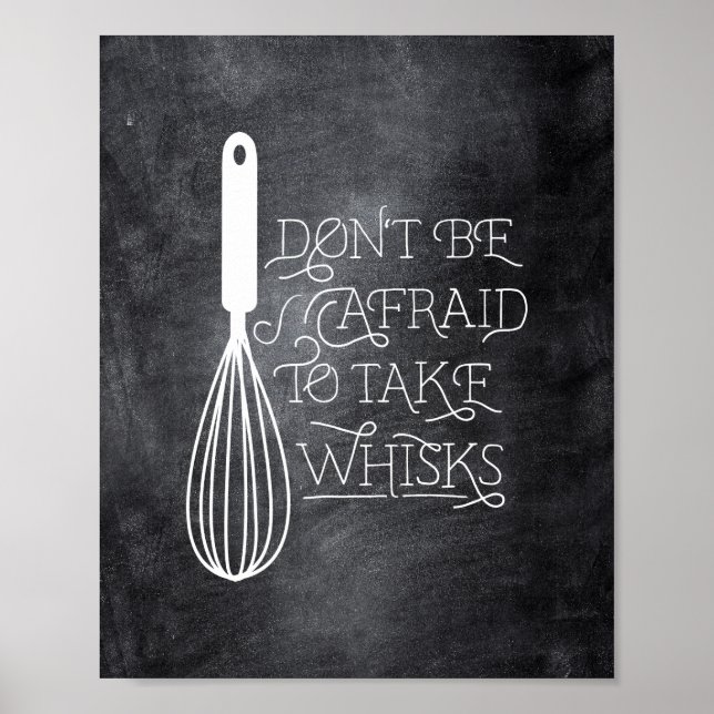 Não tenha medo de tomar Poster de citação de Whisk (Frente)