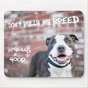 "Não tiranize pitbull Mousepad da minha raça"