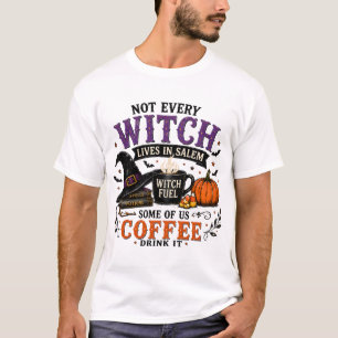 Não toda bruxa vive na camiseta Witch Fuel de Sale