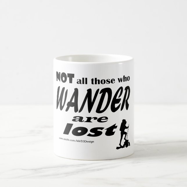 Não todo o aqueles que Wander é perdido - caneca (Centro)