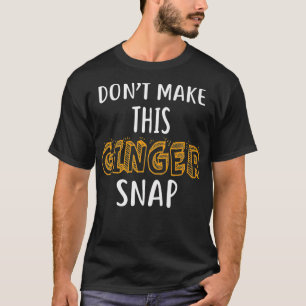 Não Torne Essa Camisa De Ginger Engraçada De Cabeç