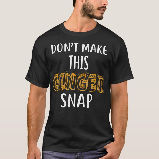 Não Torne Essa Camisa De Ginger Engraçada De Cabeç (Frente)