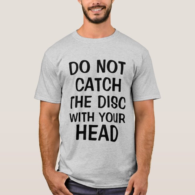 Não trave o disco com a camisa principal de T (Frente)