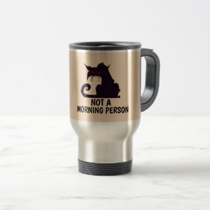 NÃO UMA CANECA DE VIAGEM DE GATO DA MANHÃ
