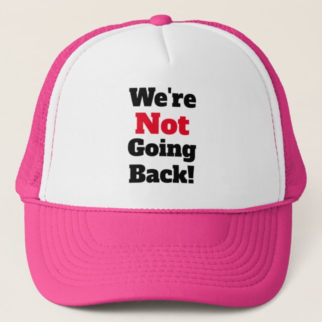 Não vamos voltar! Boné Trucker (Frente)