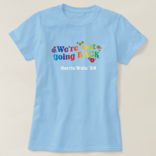 Não vamos voltar Kamala Harris Walz T-Shirt
