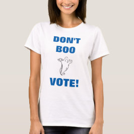 Não votem no Boo! - T-Shirt de uso feminino