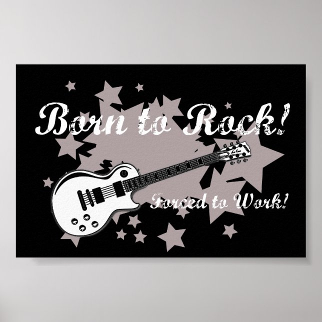 Nascer a Rock, Forçado a Trabalhar Poster (Frente)