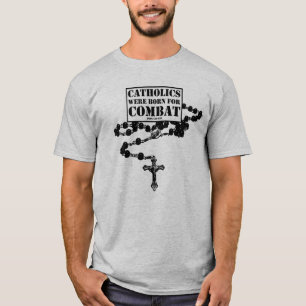 Nascer católico de combate à camiseta