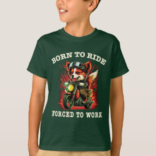 Nascer de passear Forçado a trabalhar T-Shirt