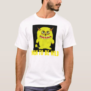 Nascer de ser camisetas engraçadas e selvagens