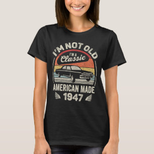 Nascer De Vintage Em 1947 Camisa 75º Presente De A