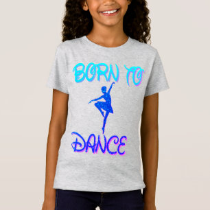 Nascer para Dance Ballerina T-Shirt