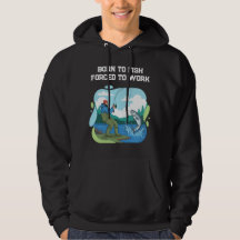 Nascido Para Pescar Forçado a Trabalhar Camiseta d