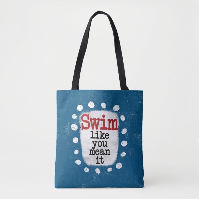 Natação Como Você Quer Dizer, Tote Bag (Frente)