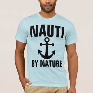 NAUTI POR NATURE NAUTICAL T-Shirts