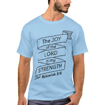 Nehemiah 8 10 Camisa